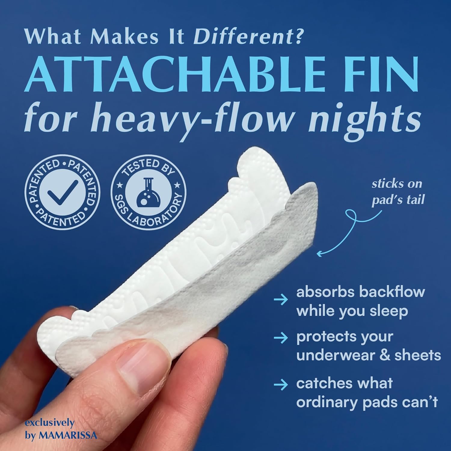 MAMARISSA attachable FIN technology for overnight pads - patented rear protection